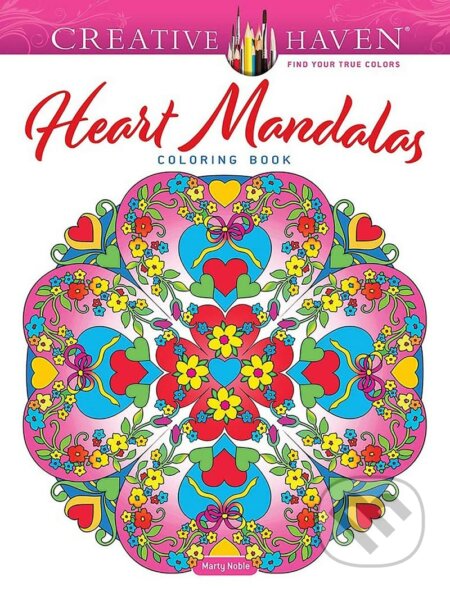 Creative Haven Heart Mandalas Coloring Book - Marty Noble, Dover Publications, 2022