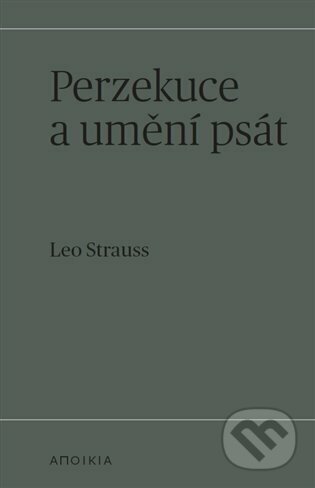 Perzekuce a umění psát - Leo Strauss, Herrmann & synové, 2023