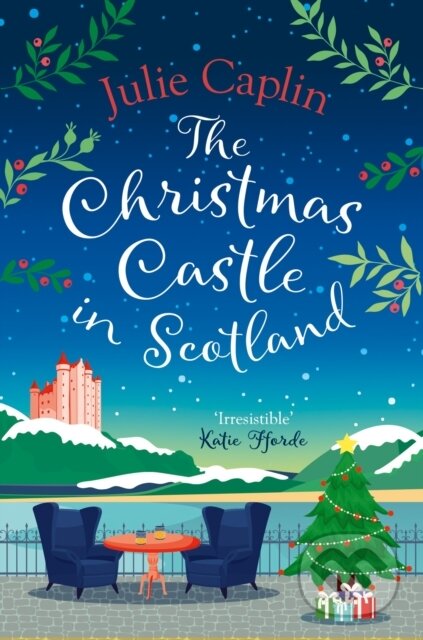 The Christmas Castle in Scotland - Julie Caplin, HarperCollins, 2022