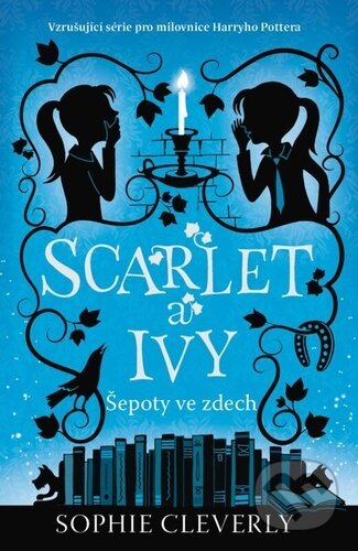 Scarlet a Ivy: Šepoty ve zdech - Sophie Cleverly, Drobek, 2023