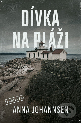 Dívka na pláži - Anna Johannsen - kniha z kategorie Thrillery