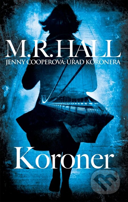 E-kniha: Koroner (M.R. Hall). Galatea, 2014
