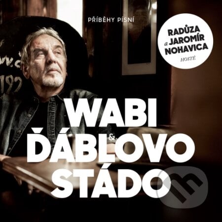 Wabi & Ďáblovo stádo: Příběhy písní - Wabi & Ďáblovo stádo, Supraphon, 2014