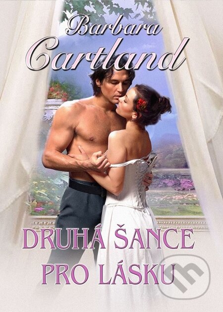 E-kniha: Druhá šance pro lásku (Barbara Cartland). Baronet, 2014