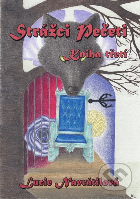 E-kniha: Strážci Pečeti - Kniha třetí (Lucie Navrátilová)