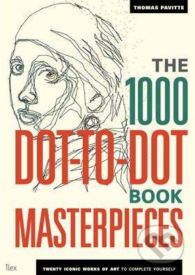 The 1000 Dot-to-Dot Book: Masterpieces - Thomas Pavitte, Thames & Hudson, 2014