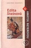 Kniha: Edita Steinová s Amátou Neyerovou (Karmelitánské nakladatelství). Karmelitánské nakladatelství, 2004