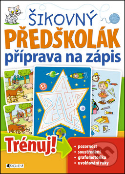 Šikovný předškolák - příprava na zápis, Nakladatelství Fragment, 2014