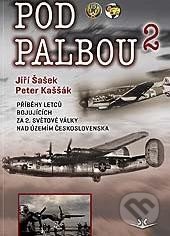 Pod palbou 2 - Jiří Šašek, Peter Kaššák, Svět křídel, 2014