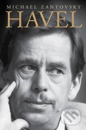 Havel - Michael Žantovský, Atlantic Books, 2014