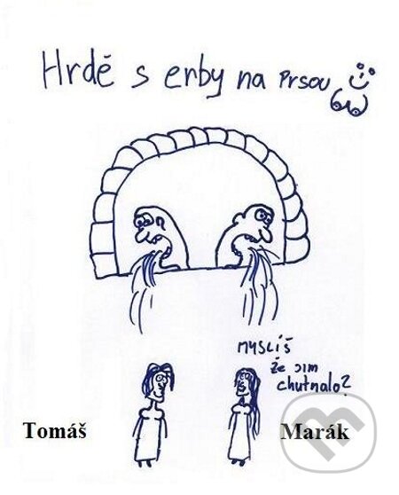 Hrdě s erby na prsou