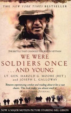 We Were Soldiers Once... and Young - Joseph L. Galloway, Corgi Books, 2002