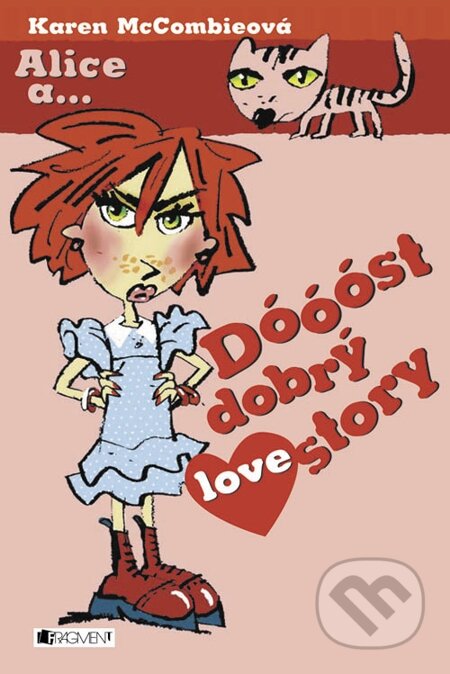 E-kniha: Dóóóst dobrý lovestory (Karen McCombieová). Nakladatelství Fragment, 2008