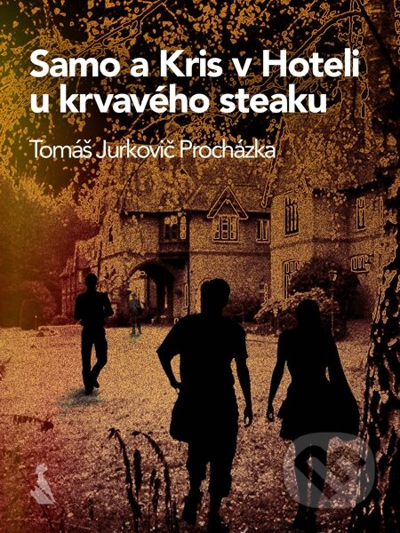 E-kniha: Samo a Kris v Hoteli u krvavého steaku (Tomáš Jurkovič Procházka). Elist, 2014