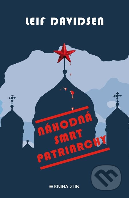 E-kniha: Náhodná smrt patriarchy (Leif Davidsen). Kniha Zlín, 2014