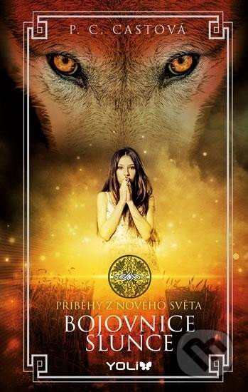Bojovnice slunce - P.C. Cast - kniha z kategorie Beletrie pro děti