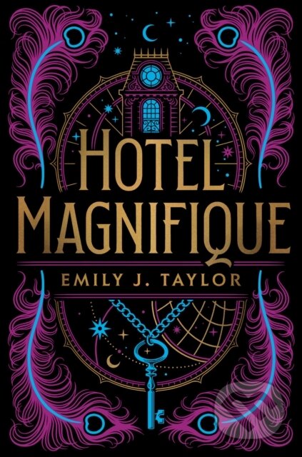 Hotel Magnifique - Emily J. Taylor, Razorbill, 2022