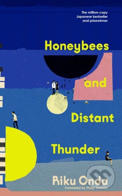 Honeybees and Distant Thunder - Riku Onda, Doubleday, 2023