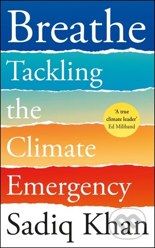 Breathe (Tackling the Climate Emergency) - Sadiq Khan - kniha z kategorie Ekologie