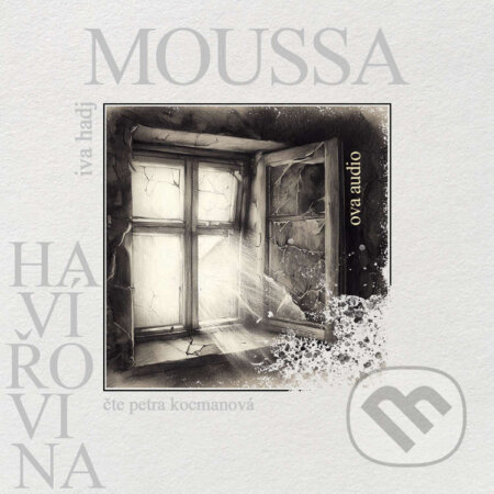 Havířovina - Iva Hadj Moussa, Ova Audio, 2023