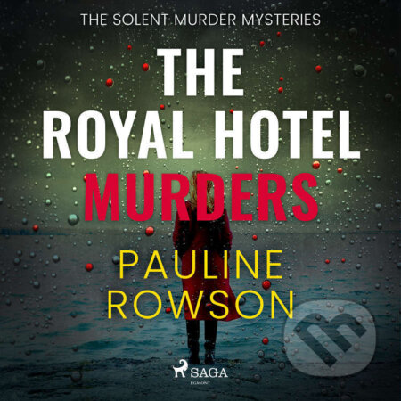 The Royal Hotel Murders (EN) - Pauline Rowson, Saga Egmont, 2023