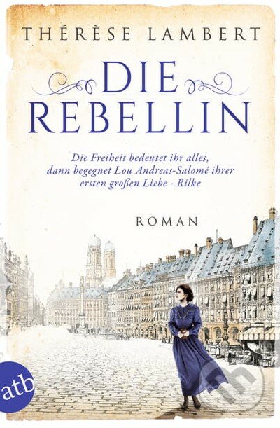Die Rebellin - Therese Lambert, Aufbau Verlag, 2021