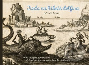 Jízda na hřbetě delfína - Zdeněk Troup, Tomáš Halama, 2023
