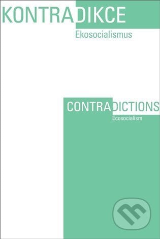 Kontradikce / Contradictions 1-2/2022 - Daniel Rosenhaft Swain, Monika Wozniak, Filosofia, 2023
