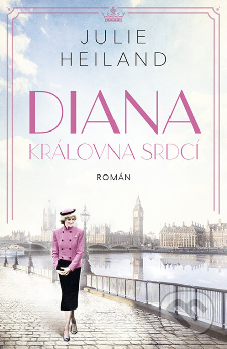 Diana: Královna srdcí - Julie Heiland, Kontrast, 2023