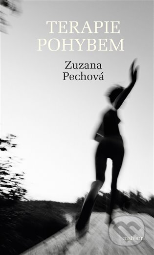 Terapie pohybem - Zuzana Pechová, Malvern, 2023