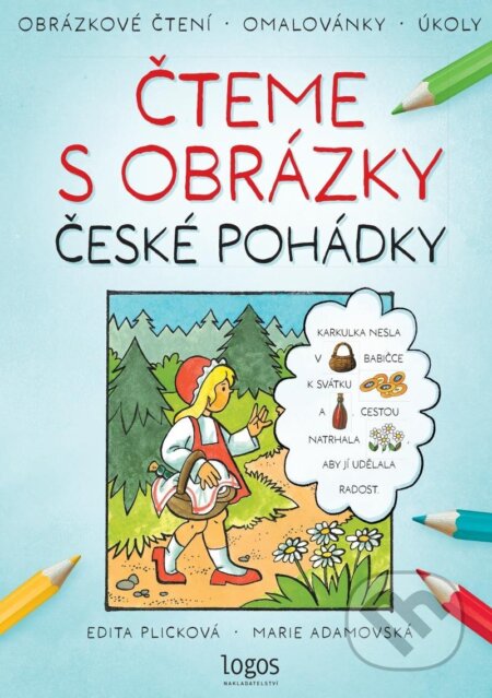 Čteme s obrázky: České pohádky - Marie Adamovská, Logos, 2023