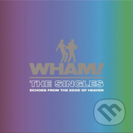 Wham!: Singles: Echoes From The Edge Of Heaven (Blue) LP - Wham!, Hudobné albumy, 2023