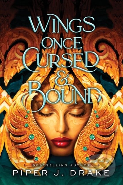Wings Once Cursed & Bound - Piper Drake, Sourcebooks Casablanca, 2023