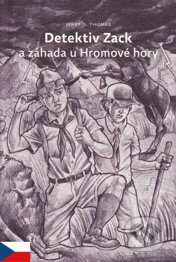 Detektiv Zack a záhada u Hromové hory - Jerry D.Thomas, Advent-Orion, 2013
