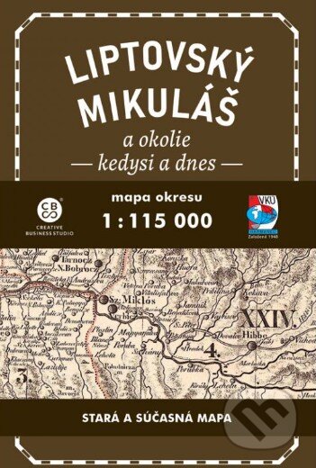 Liptovský Mikuláš a okolie kedysi a dnes - kniha z kategorie Mapy Evropy