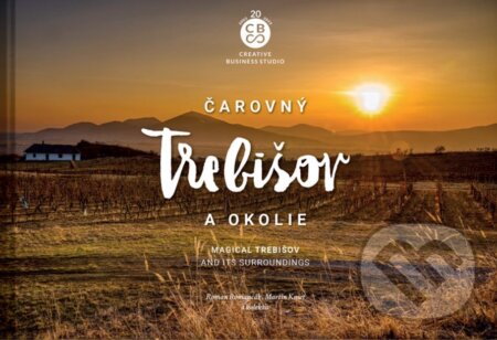 Čarovný Trebišov a okolie (Magical Trebišov and its surroundings) - kniha z kategorie Obrazové publikace