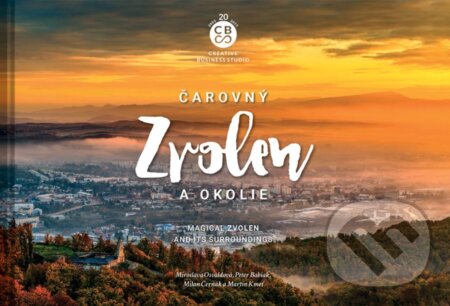 Čarovný Zvolen a okolie (Magical Zvolen and its surroundings) - kniha z kategorie Obrazové publikace