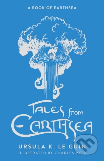 Tales from Earthsea - Ursula K. Le Guin, Charles Vess (ilustrátor), Gollancz, 2023