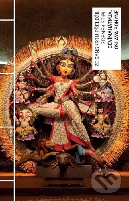 Dévímáhátmja: Oslava bohyně - Zdeněk Štipl - kniha z kategorie Hinduismus