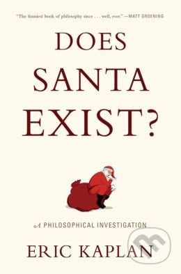 Does Santa Exist? - Eric Kaplan, Penguin Books, 2014