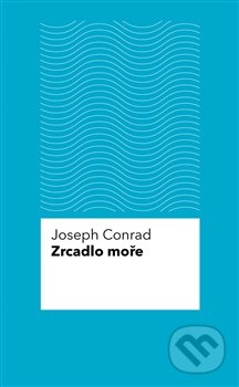 Zrcadlo moře - Joseph Conrad, Pulchra, 2014