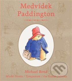 Medvídek Paddington - Michael Bond, Tympanum, 2014