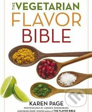 The Vegetarian Flavor Bible - Karen Page, Little, Brown, 2014