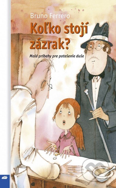 Koľko stojí zázrak? - Bruno Ferrero - kniha z kategorie Křesťanství