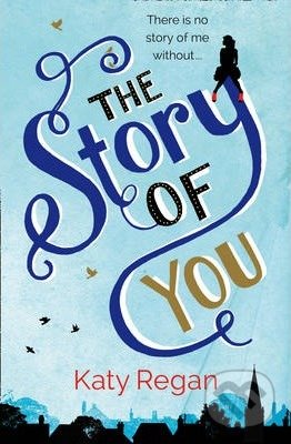 Story of you - Katy Regan, HarperCollins, 2014
