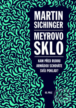 Meyrovo sklo - Martin Sichinger, 65. pole, 2014