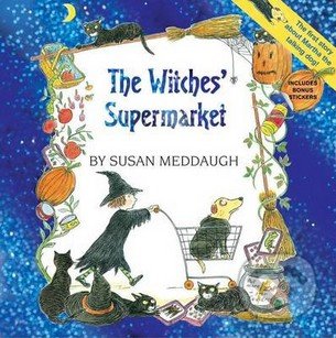 The Witches&#039; Supermarket - Susan Meddaugh, Houghton Mifflin, 2014