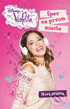 Violetta: Spev na prvom mieste, Egmont SK, 2014