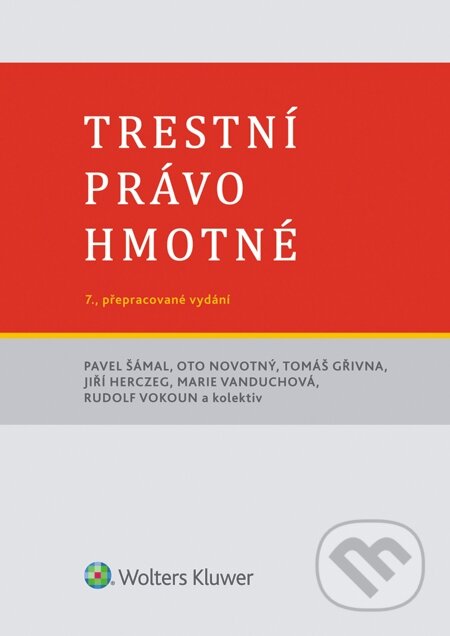 E-kniha: Trestní právo hmotné, 7. vydání (Pavel Šámal a Oto Novotný). Wolters Kluwer, 2014