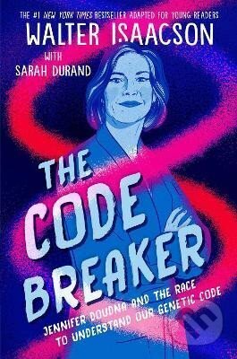 The Code Breaker - Walter Isaacson, Simon & Schuster, 2023